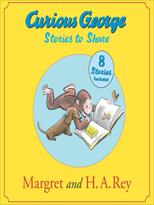 Title details for Curious George Stories to Share by H. A. Rey - Available